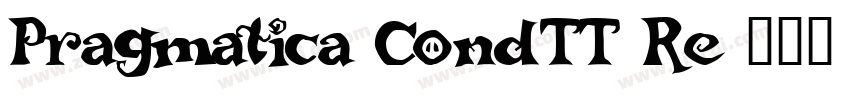 Pragmatica CondTT Re字体转换